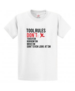 Tool Rules Don't Classic Unisex Kids and Adults T-Shirt for Mechanics